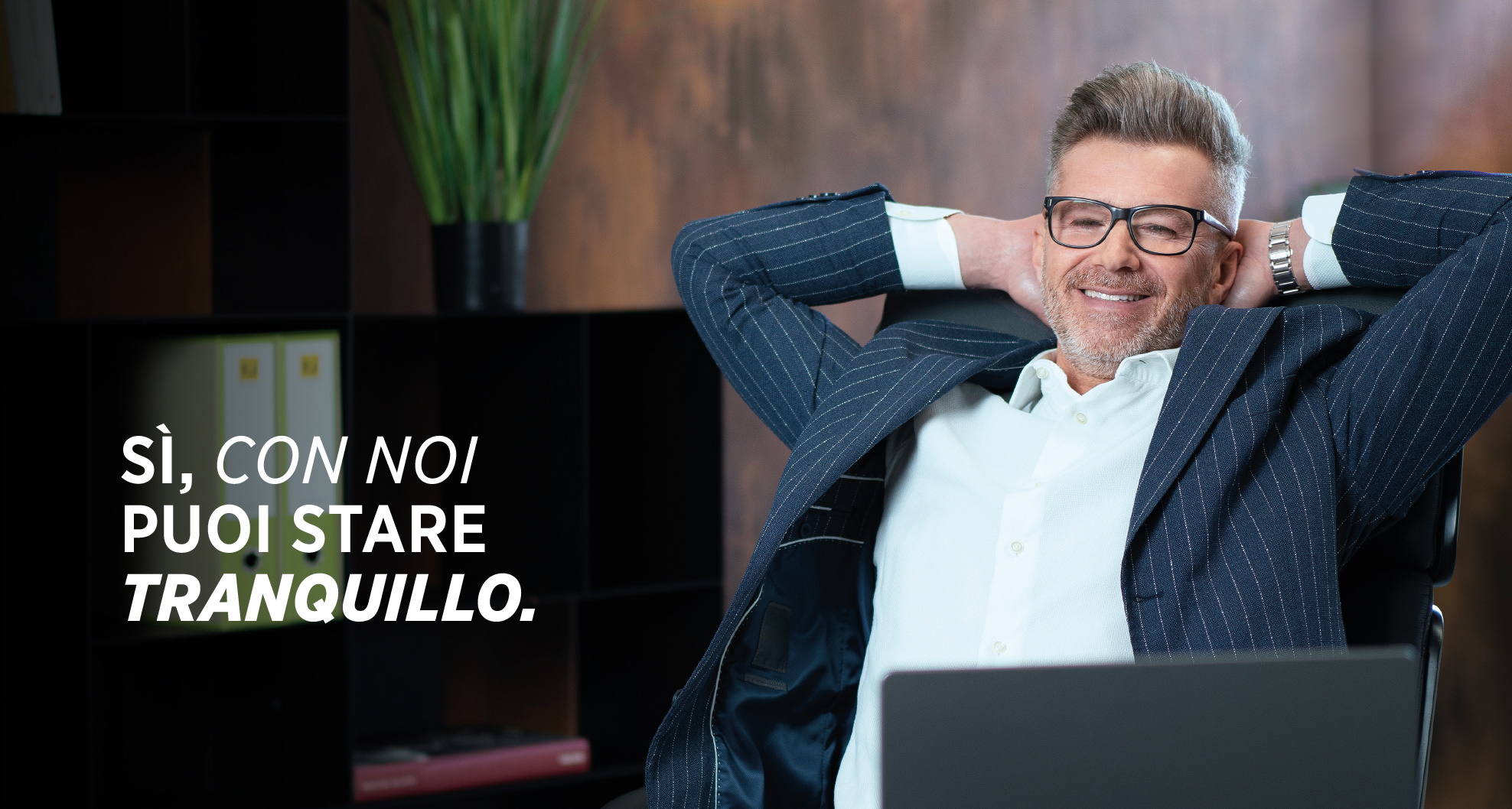 Con noi puoi stare tranquillo